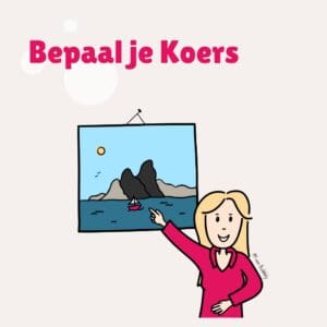 Productblok Bepaal je Koers: een lachende vrouw wijst een illustratie aan van een eiland met zeilboot: haar nieuwe koers.